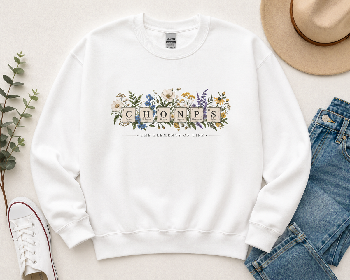 CHONPS Elements of Life Sweatshirt, Biology Teacher Sweatshirt, Science Teacher Gift, Botanical Science Crewneck