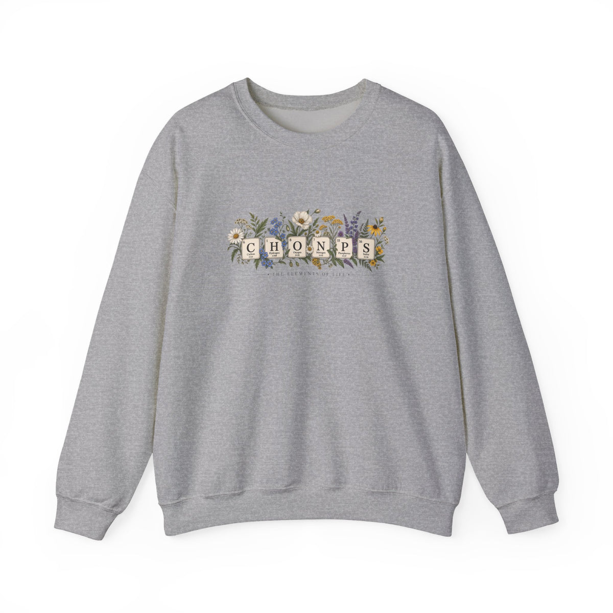 CHONPS Elements of Life Sweatshirt, Biology Teacher Sweatshirt, Science Teacher Gift, Botanical Science Crewneck